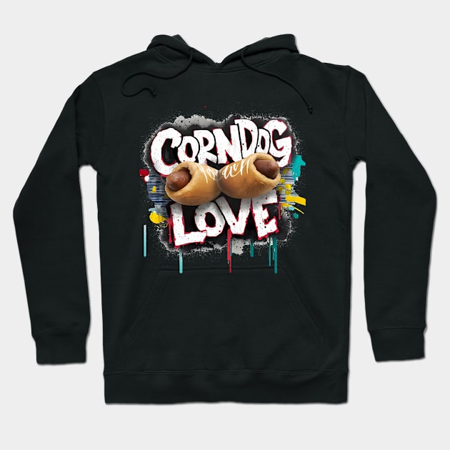 Corndog Love Design Hoodie by RazorDesign234